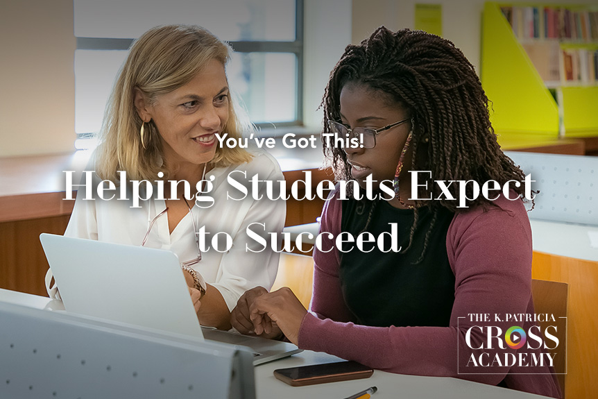 Featured image for “You’ve Got This! Helping Students Expect to Succeed”